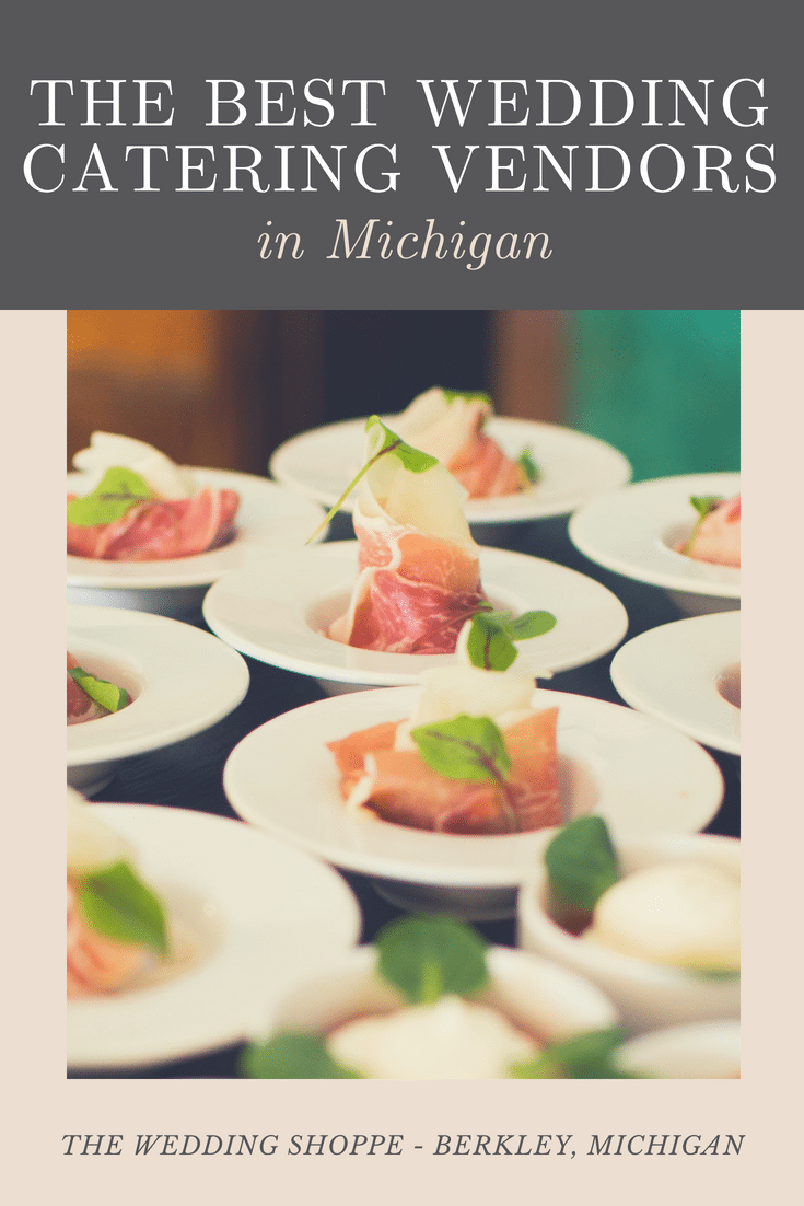 The Best Wedding Catering Vendors in Michigan