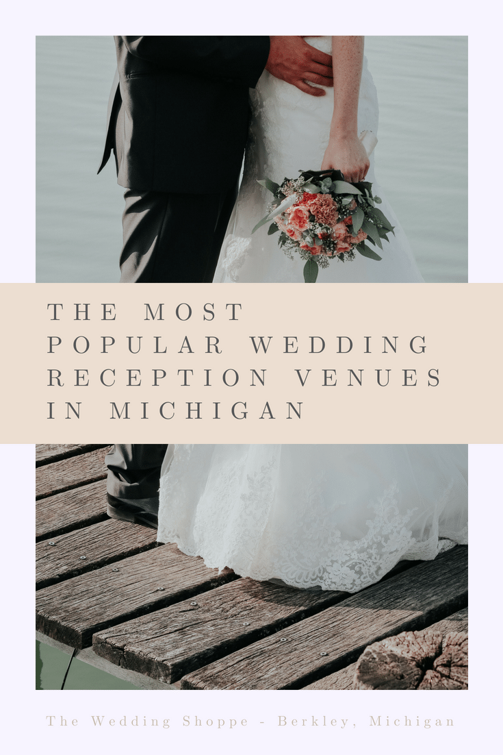 The Most Popular Wedding Reception Venues in Michigan