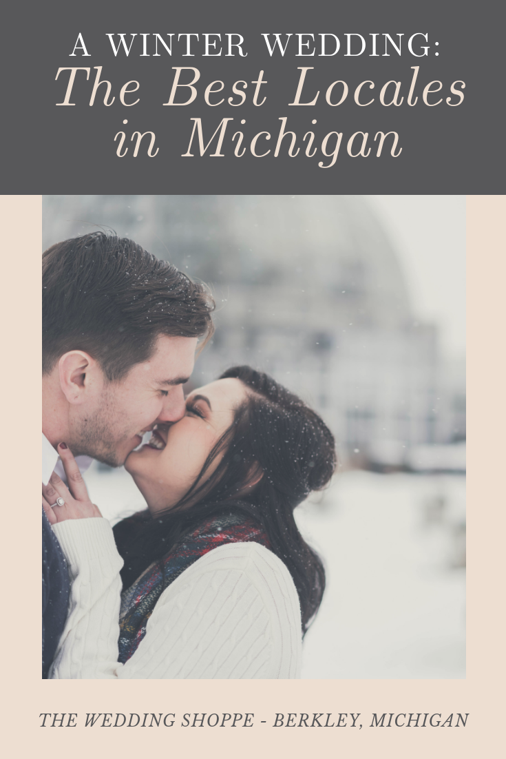 A Winter Wedding - The Best Locales in Michigan
