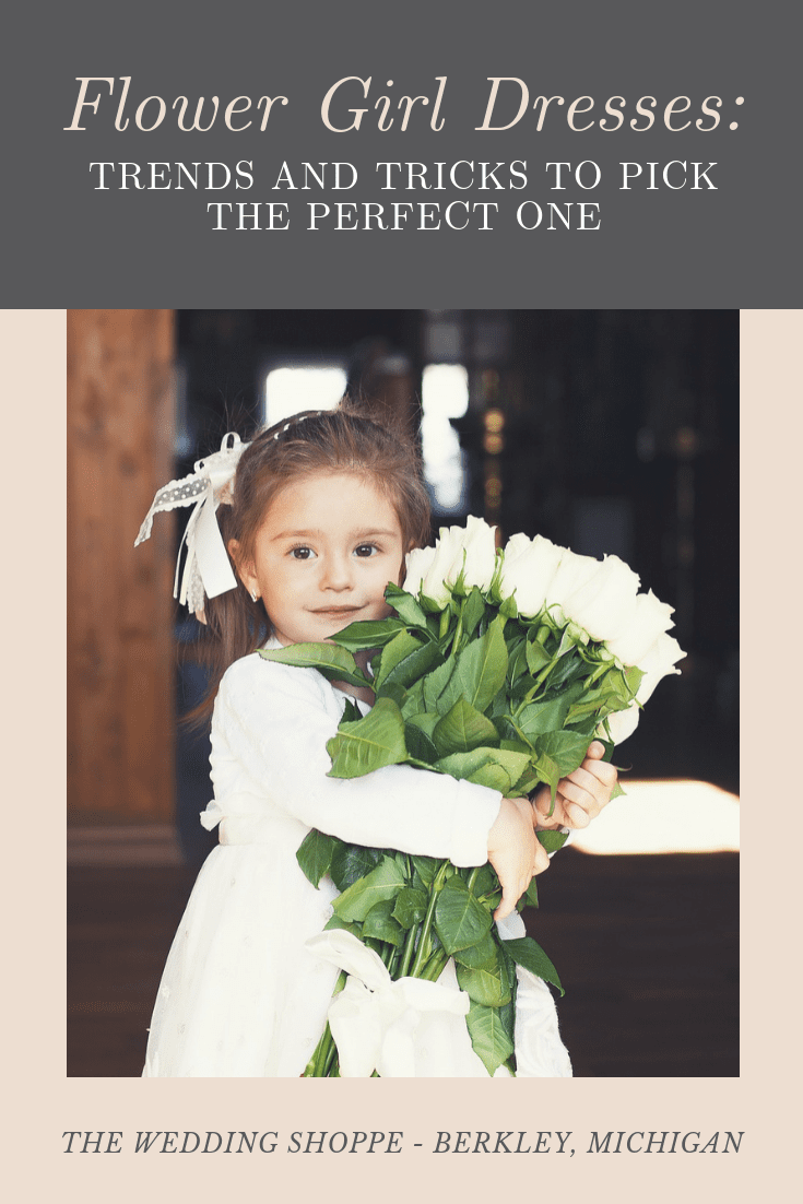 Flower Girl Dresses: Trends and Tricks to Pick the Perfect One