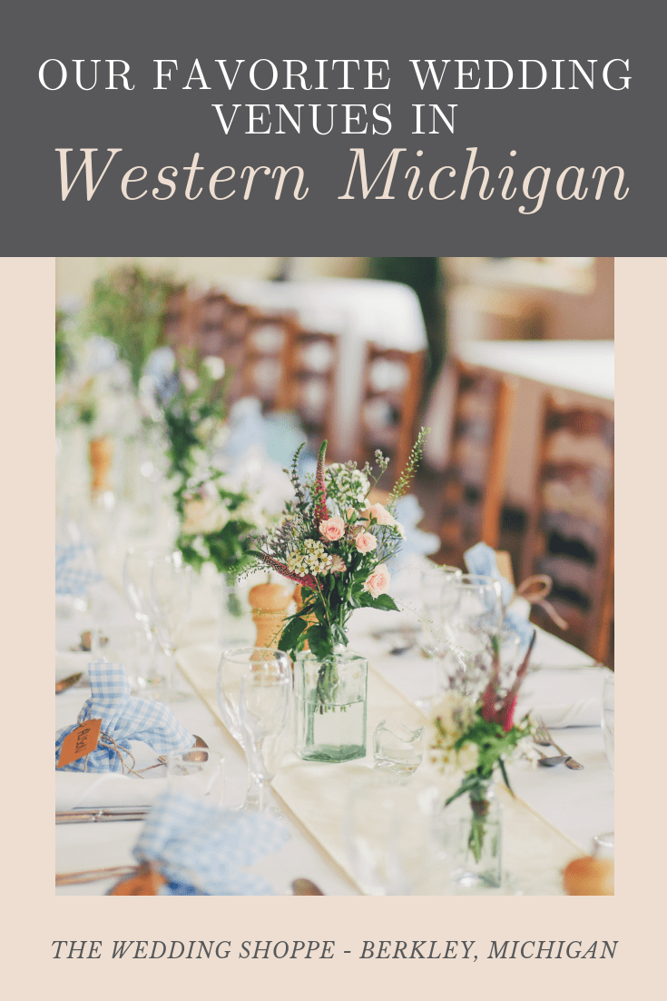 Our Favorite Wedding Venues in Western Michigan