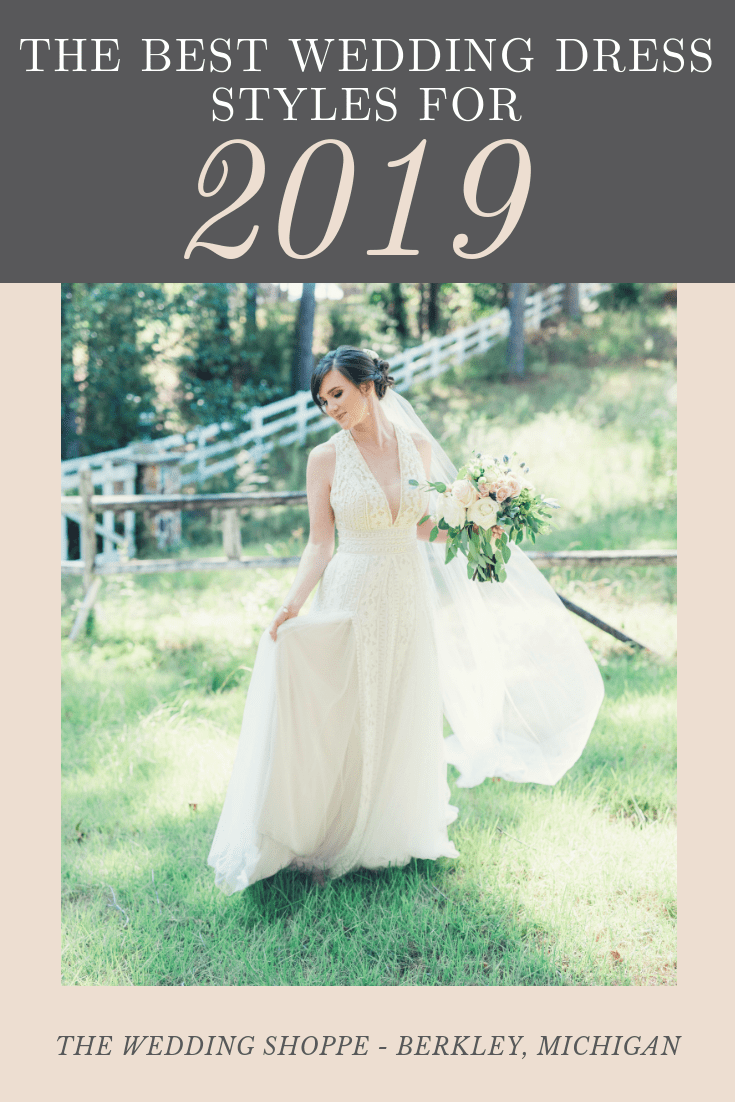 The Best Wedding Dress Styles for 2019