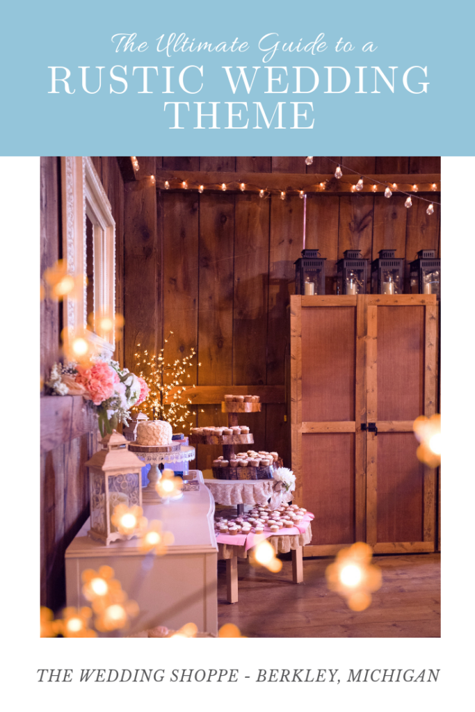 The Ultimate Guide to a Rustic Wedding Theme | The Wedding Shoppe