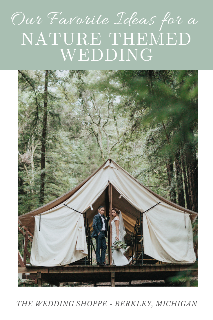 Our Favorite Ideas for a Nature Themed Wedding