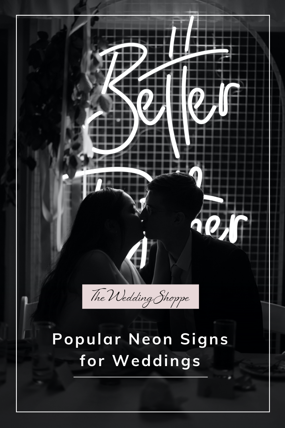 Blog post graphic for "Popular Neon Signs for Weddings"