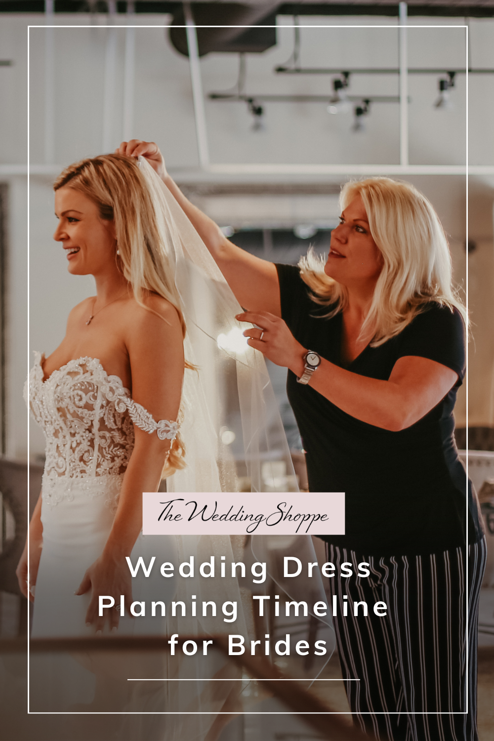 blog post graphic for "Wedding Dress Planning Timeline for Brides" from the Wedding Shoppe