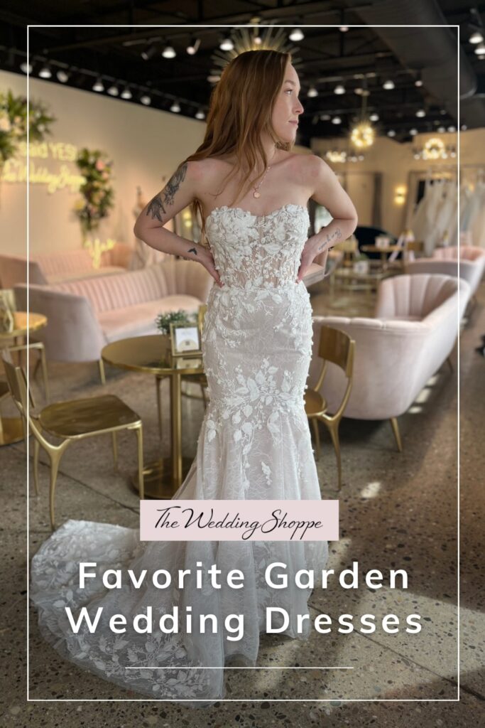 blog post graphic for "Favorite Garden Wedding Dresses" from the Wedding Shoppe
