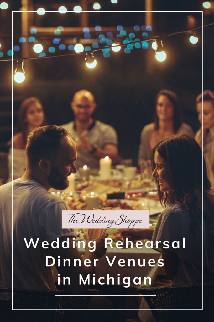 blog post graphic for "Wedding Rehearsal Venues in Michigan" from The Wedding Shoppe