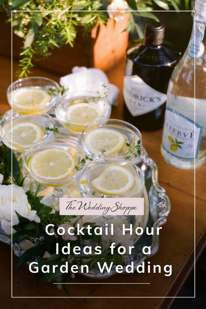 blog post graphic for "Cocktail Hour Ideas for a Garden Wedding" for the Wedding Shoppe
