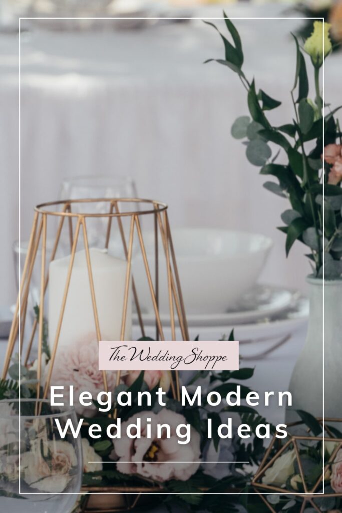 Blog post graphic for "Elegant Modern Wedding Ideas" from the Wedding Shoppe