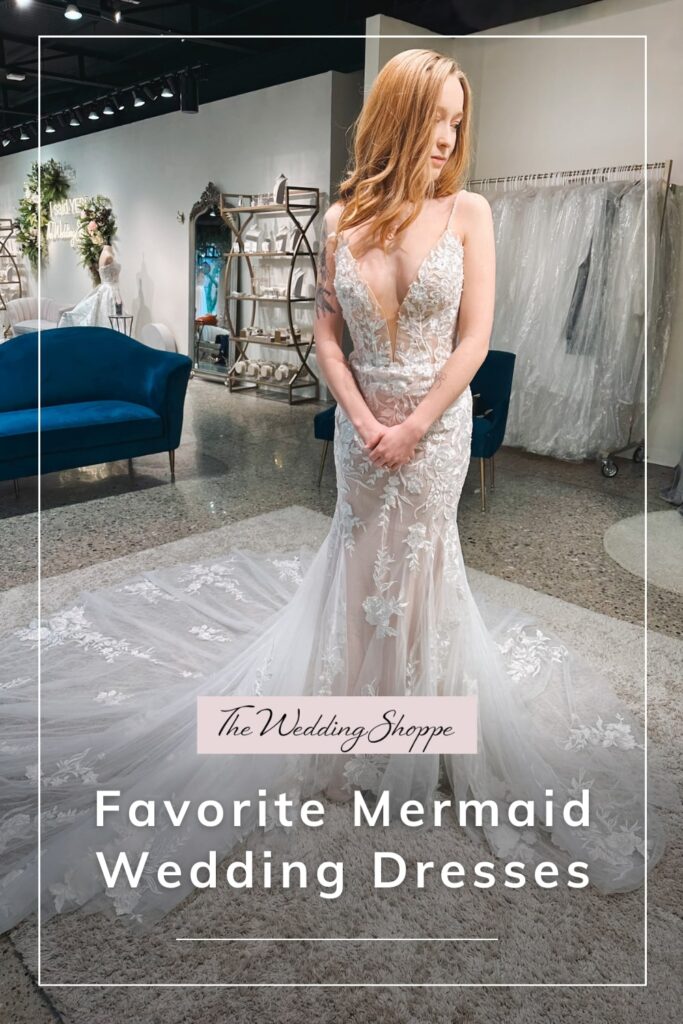 blog post graphic for "Favorite Mermaid Wedding Dresses" from The Wedding Shoppe
