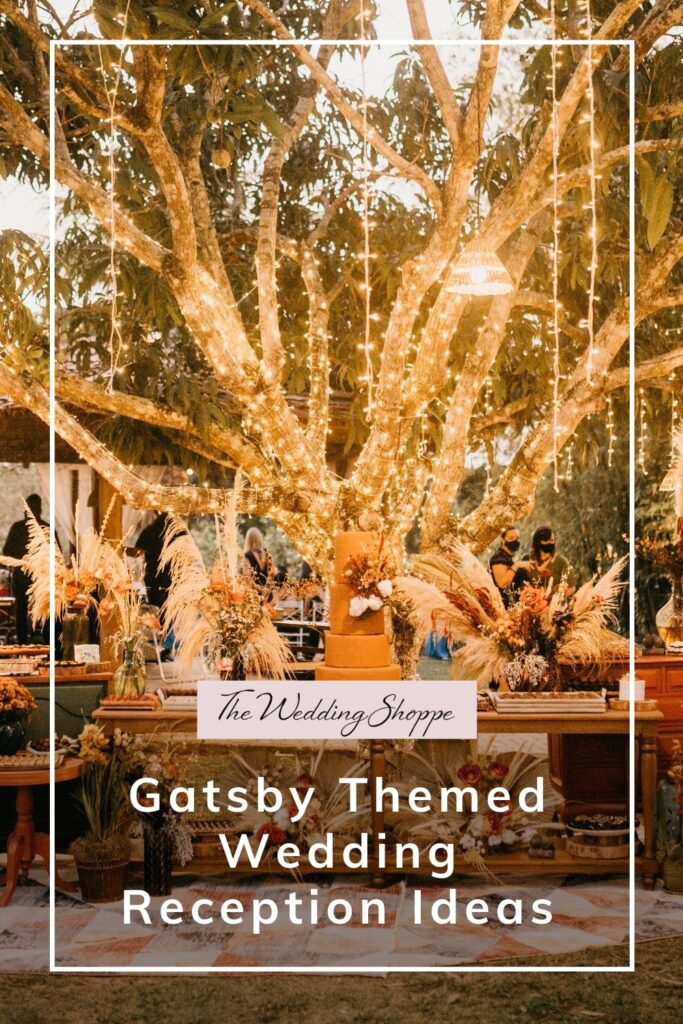 blog post graphic for "Gatsby Themed Wedding Reception Ideas" from The Wedding Shoppe