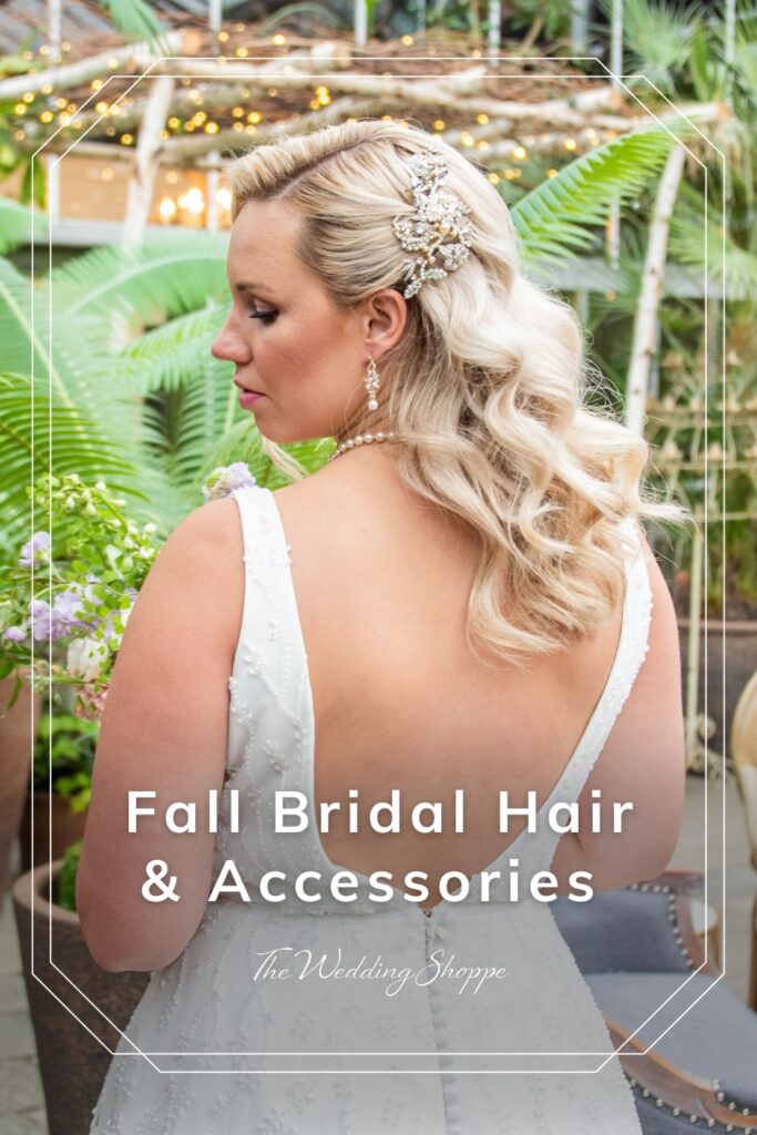 blog post graphic for "Fall Bridal Hair & Accessories" from The Wedding Shoppe
