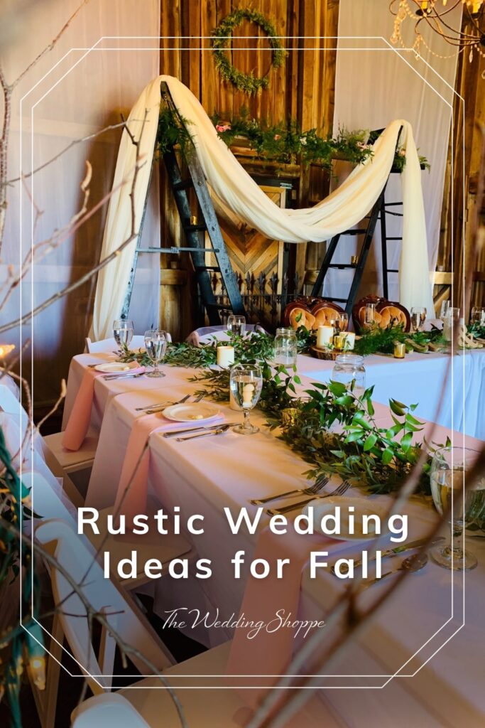 blog post graphic for "Rustic Wedding Ideas for Fall" from The Wedding Shoppe