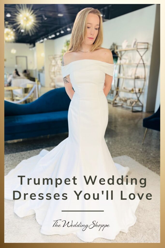 blog post graphic for "Trumpet Wedding Dresses You'll Love" from The Wedding Shoppe
