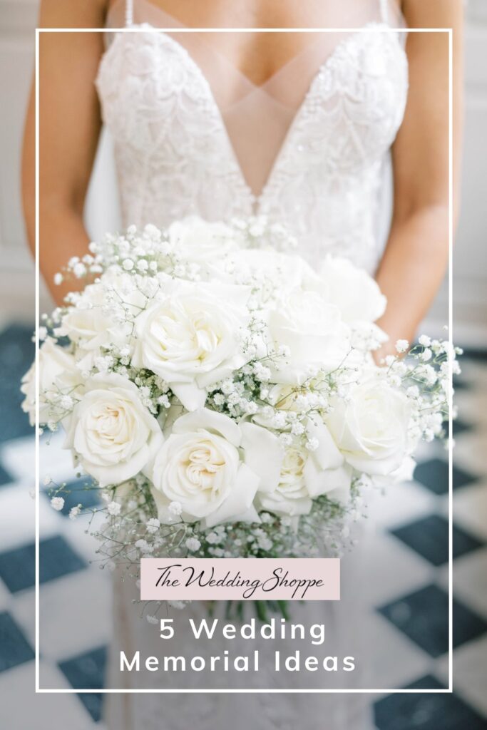 blog post graphic for "5 Wedding Memorial Ideas" from The Wedding Shoppe