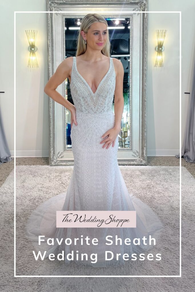 blog post graphic for "Favorite Sheath Wedding Dresses" from The Wedding Shoppe