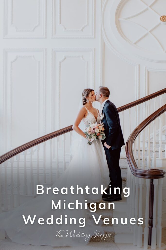 blog post graphic for "Breathtaking Michigan Wedding Venues" from The Wedding Shoppe