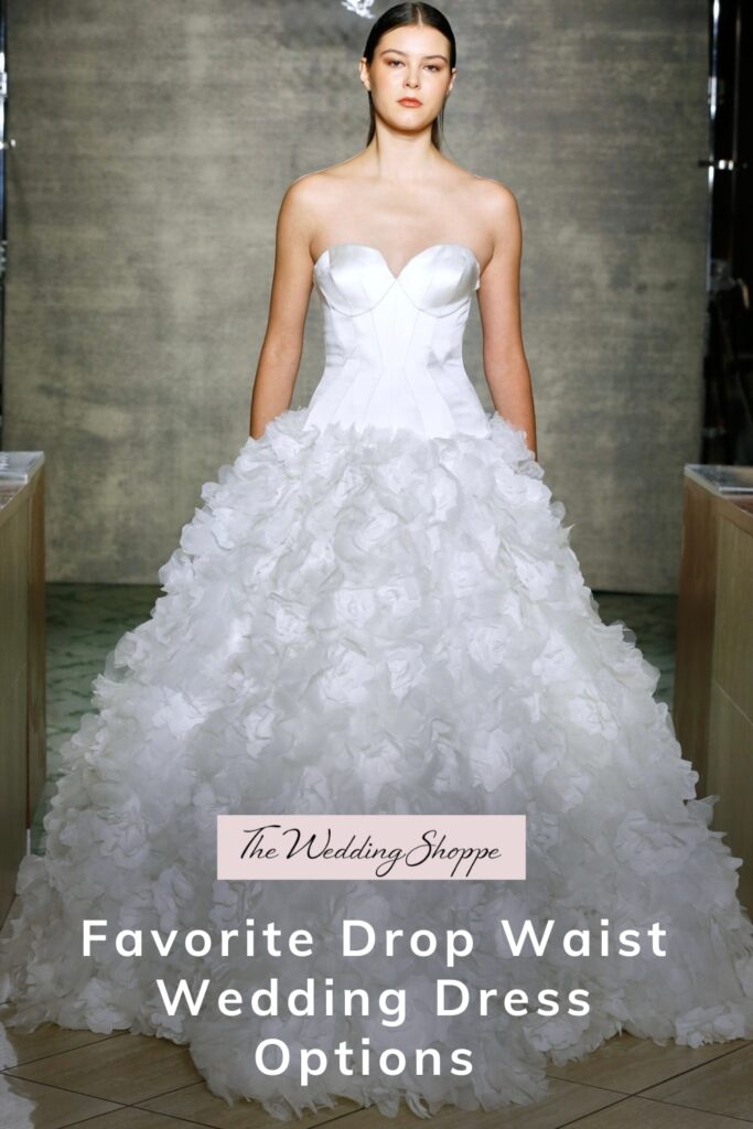blog post graphic for "Favorite Drop Waist Wedding Dress Options" from The Wedding Shoppe