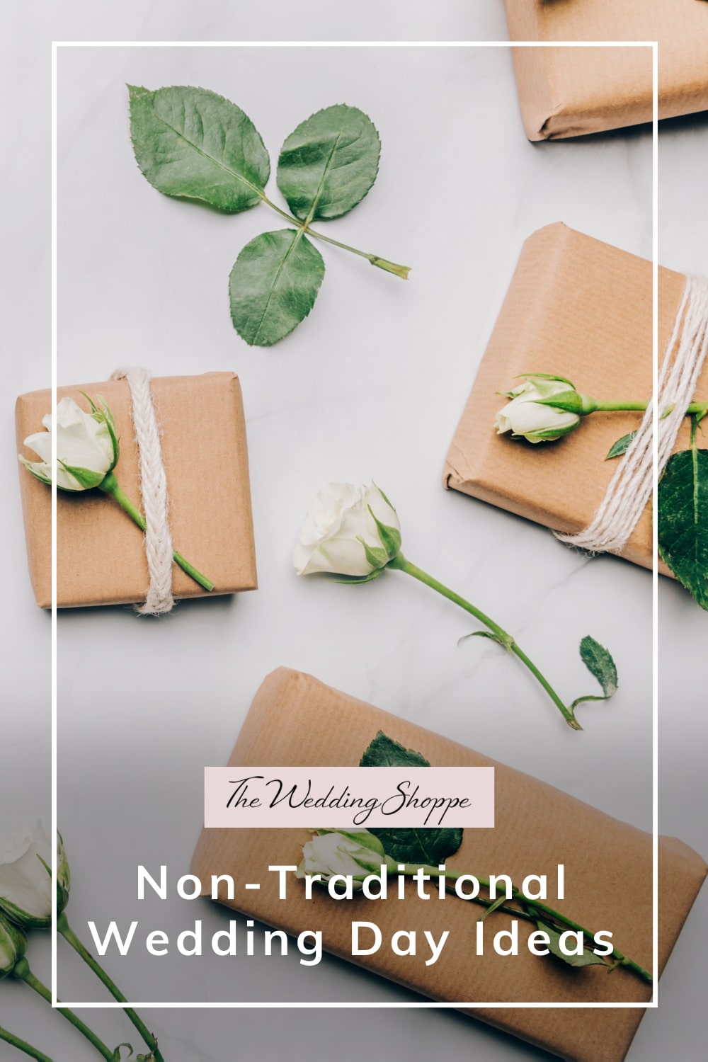 blog post graphic for "Non-Traditional Wedding Day Ideas" from The Wedding Shoppe