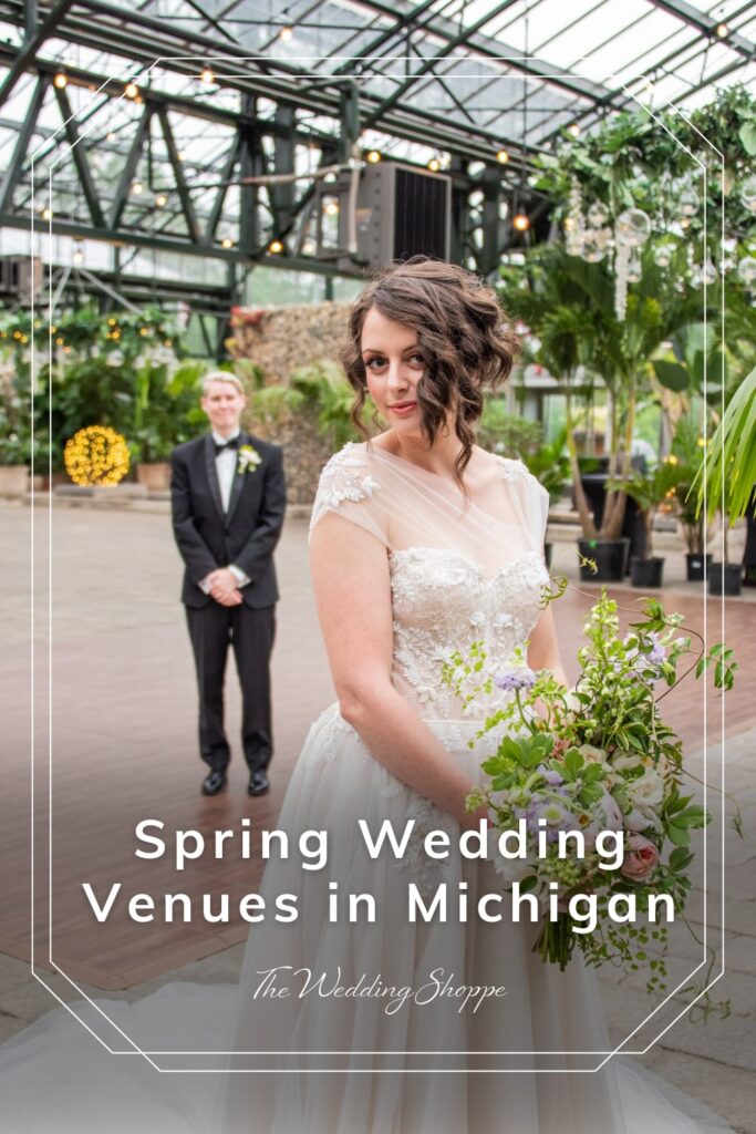 pinnable graphic for "Spring Wedding Venues in Michigan" from The Wedding Shoppe