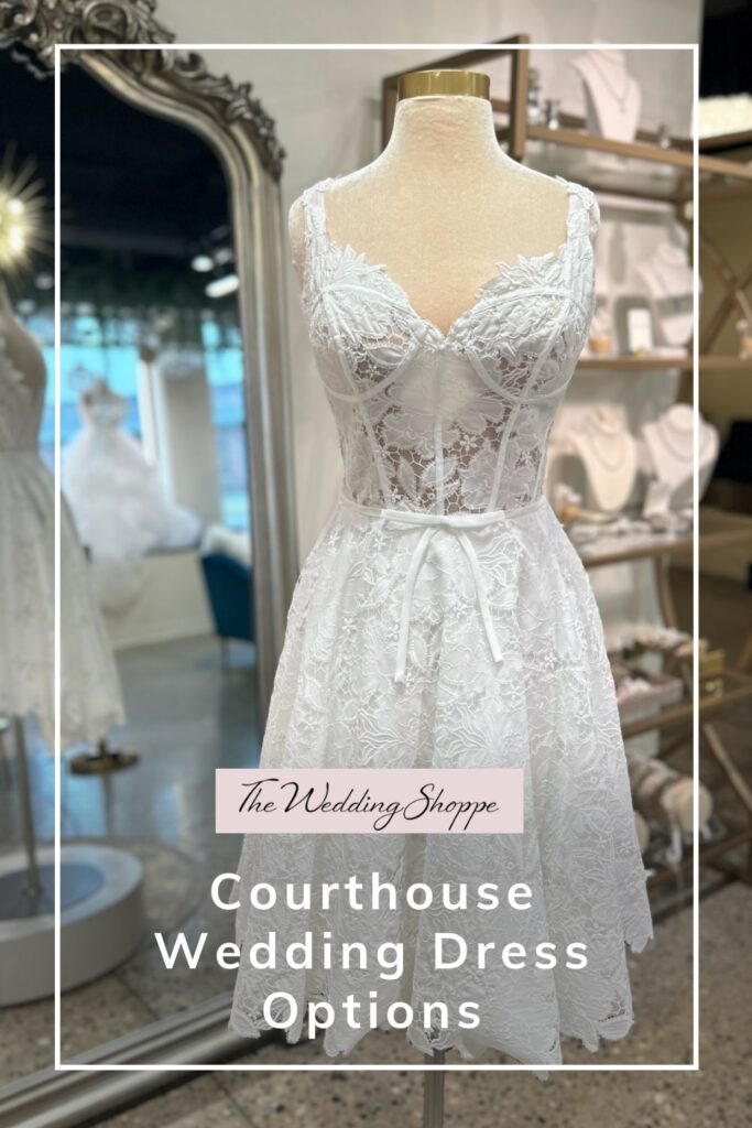 pinnable graphic for "Courthouse Wedding Dress Options" from The Wedding Shoppe