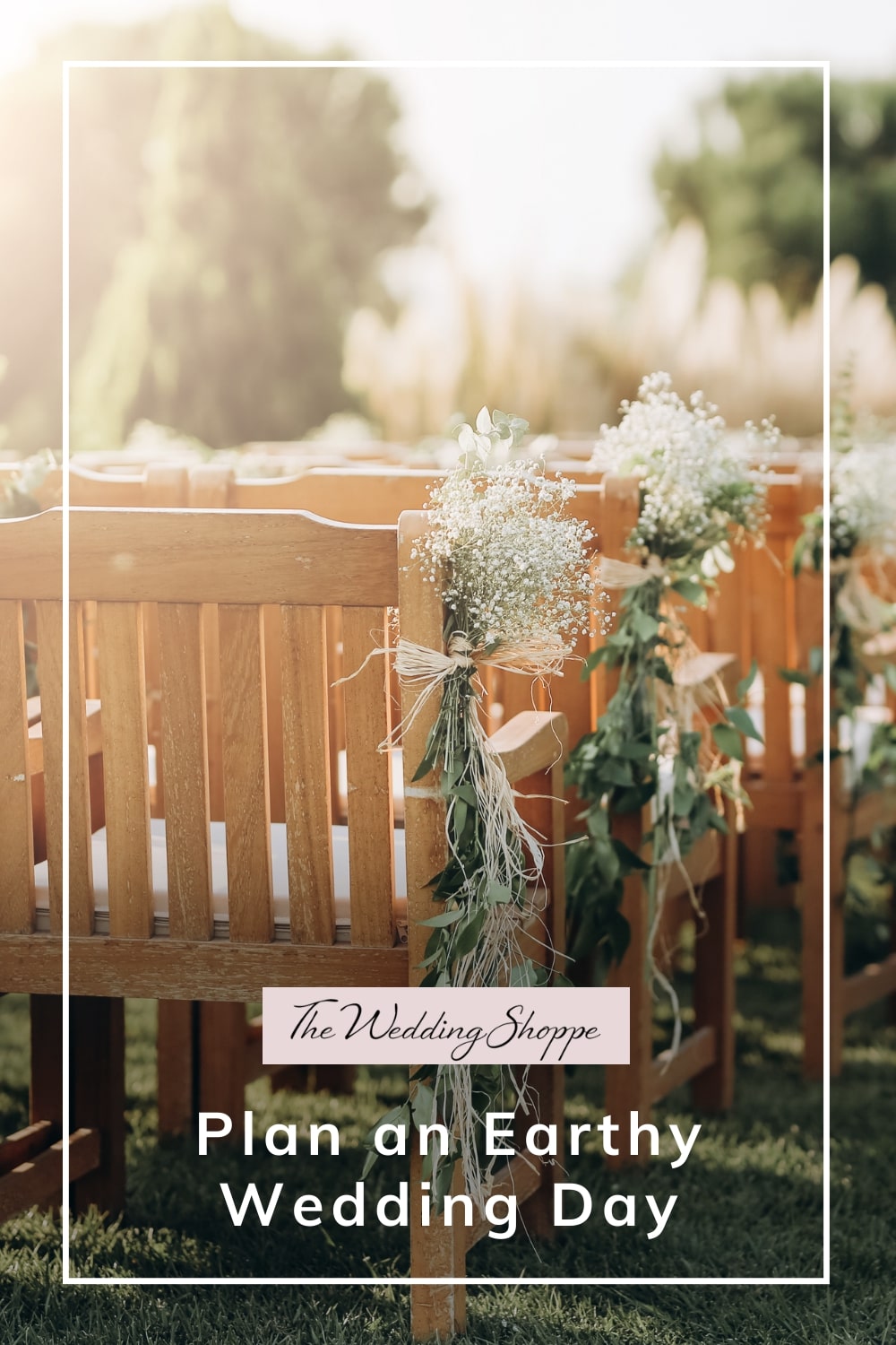 Pinnable graphic for "Plan an Earthy Wedding Day" from the Wedding Shoppe