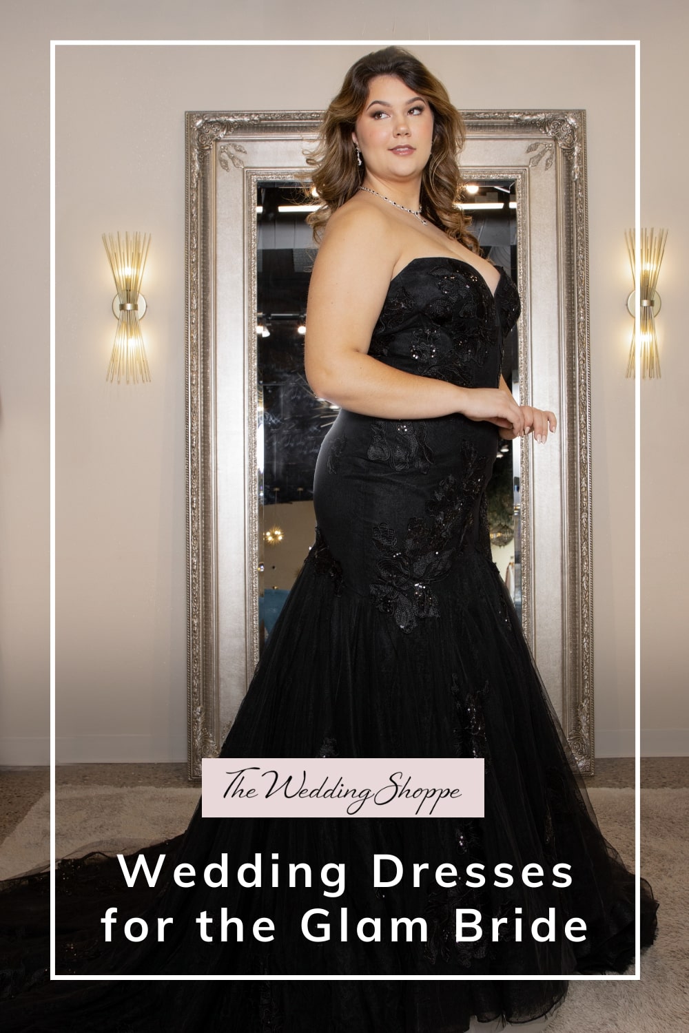 pinnable graphic for "Wedding Dresses for the Glam Bride" from The Wedding Shoppe