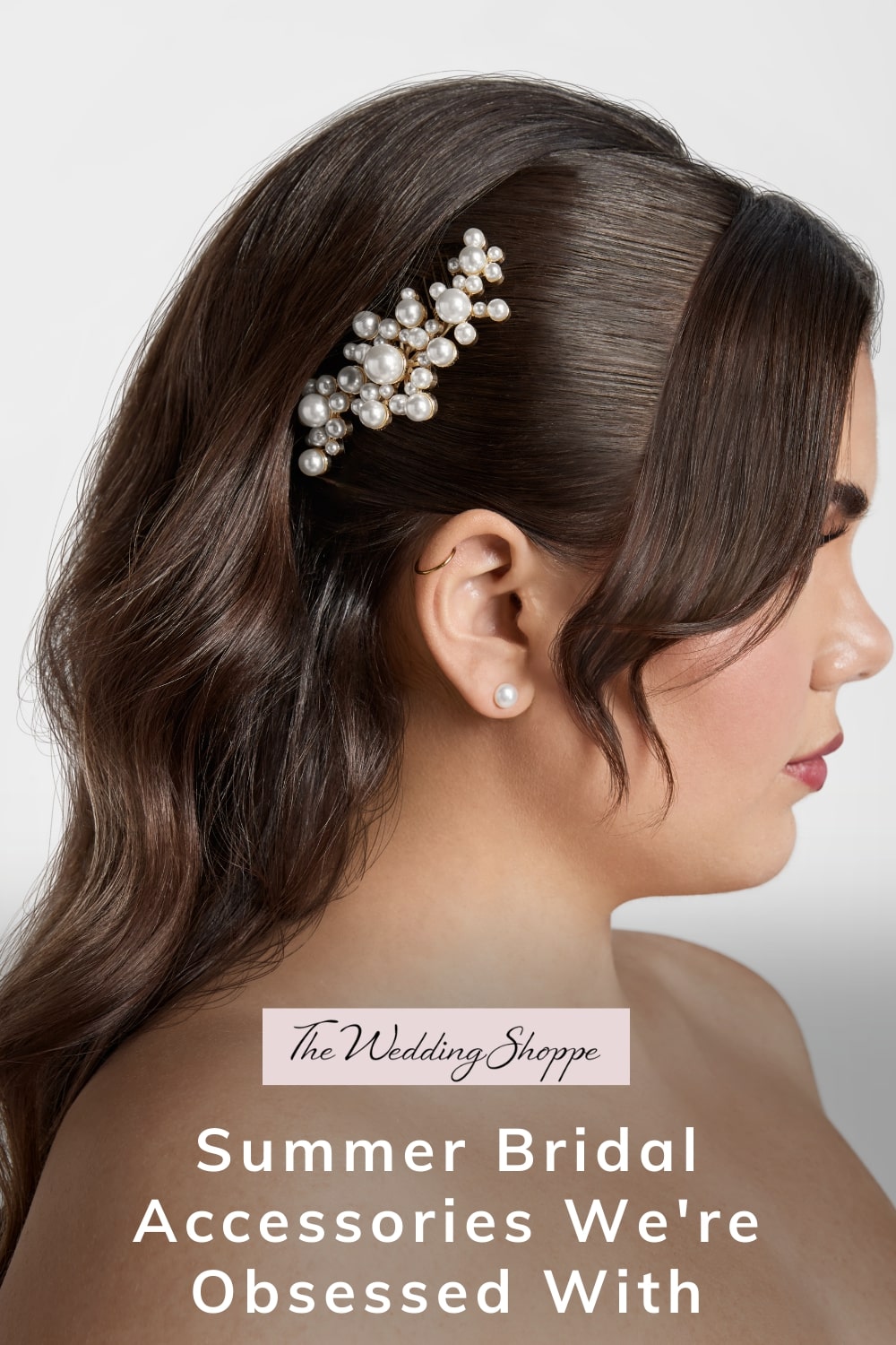 Pinnable graphic for "Summer Bridal Accessories We're Obsessed With" from the Wedding Shoppe