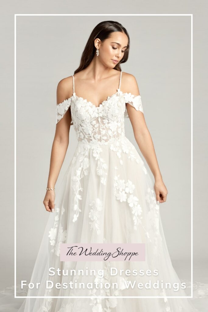 pinnable graphic for "Stunning Dresses for Destination Weddings" from The Wedding Shoppe