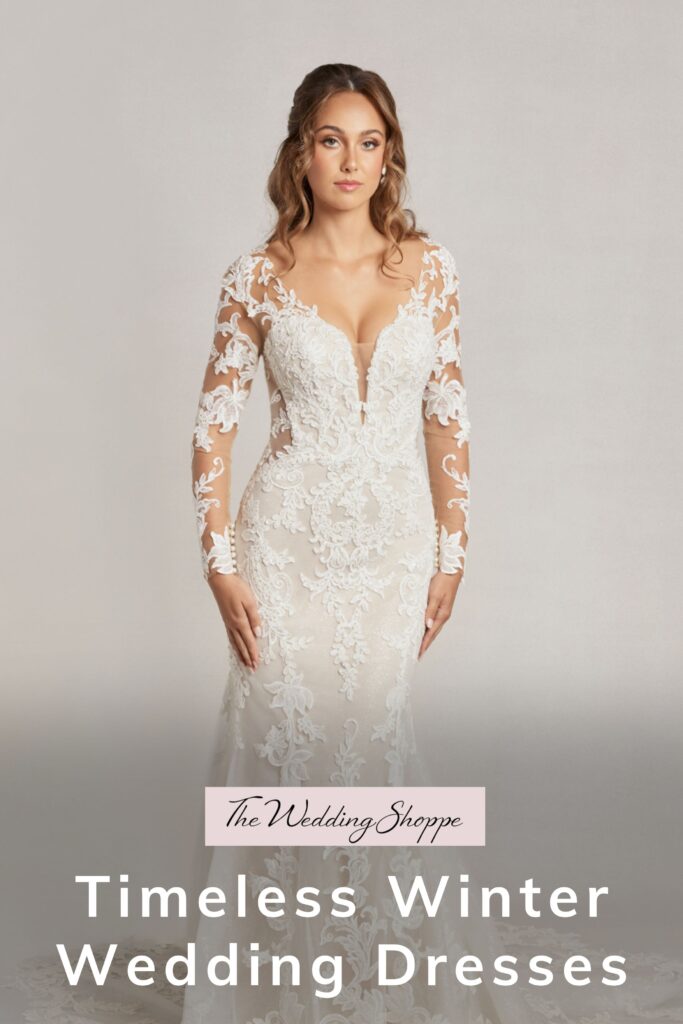 Pinnable blog post graphic for "Timeless Winter Wedding Dresses" from The Wedding Shoppe.