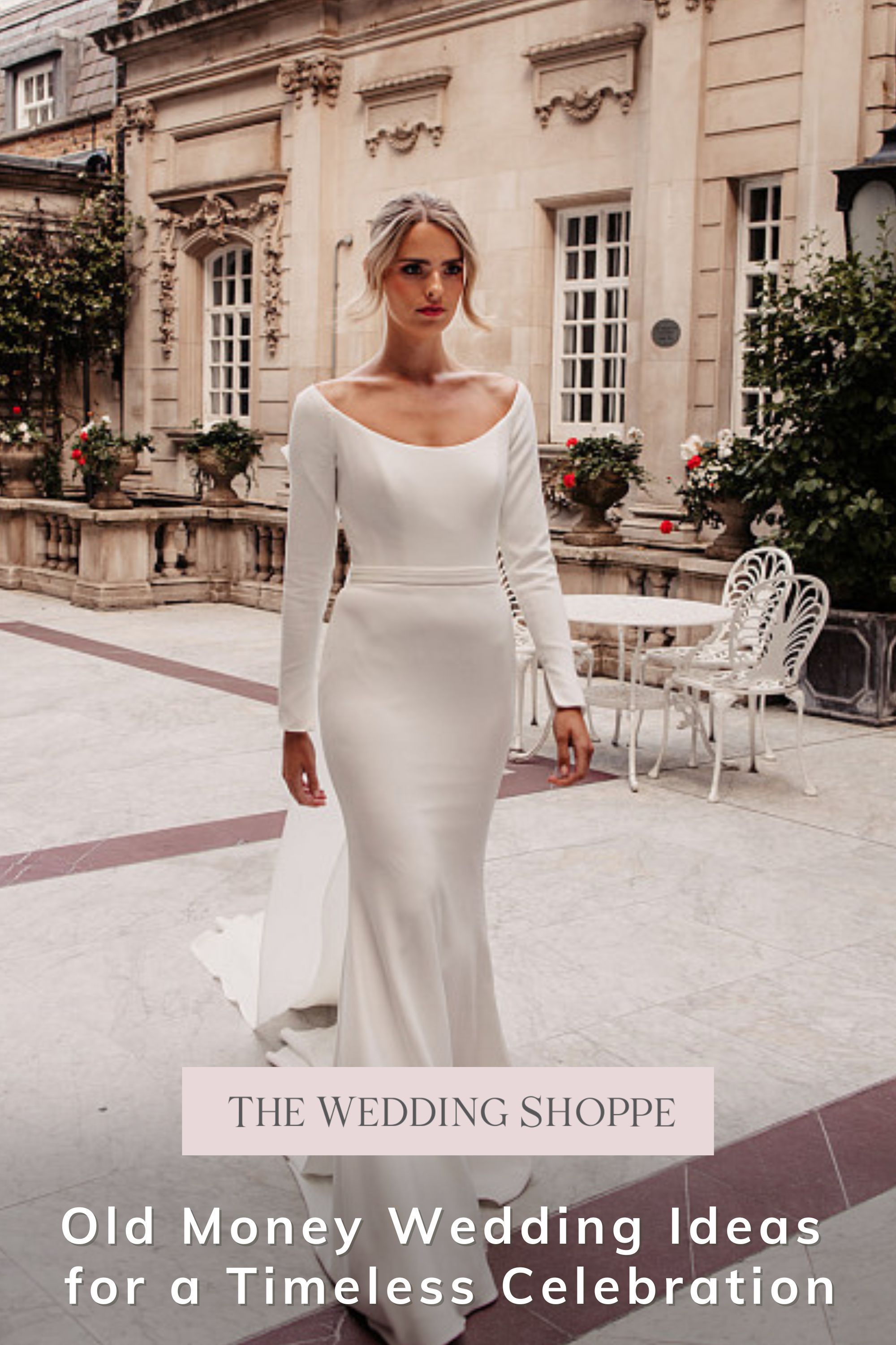 Pinnable blog post graphic for "Old Money Wedding Ideas for a Timeless Celebration" from The Wedding Shoppe.