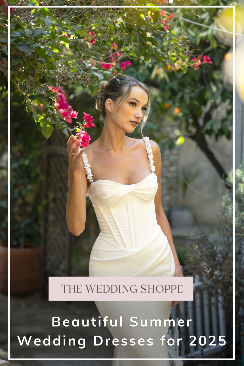 Pinnable blog post graphic for "Beautiful Summer Wedding Dresses for 2025" from The Wedding Shoppe.