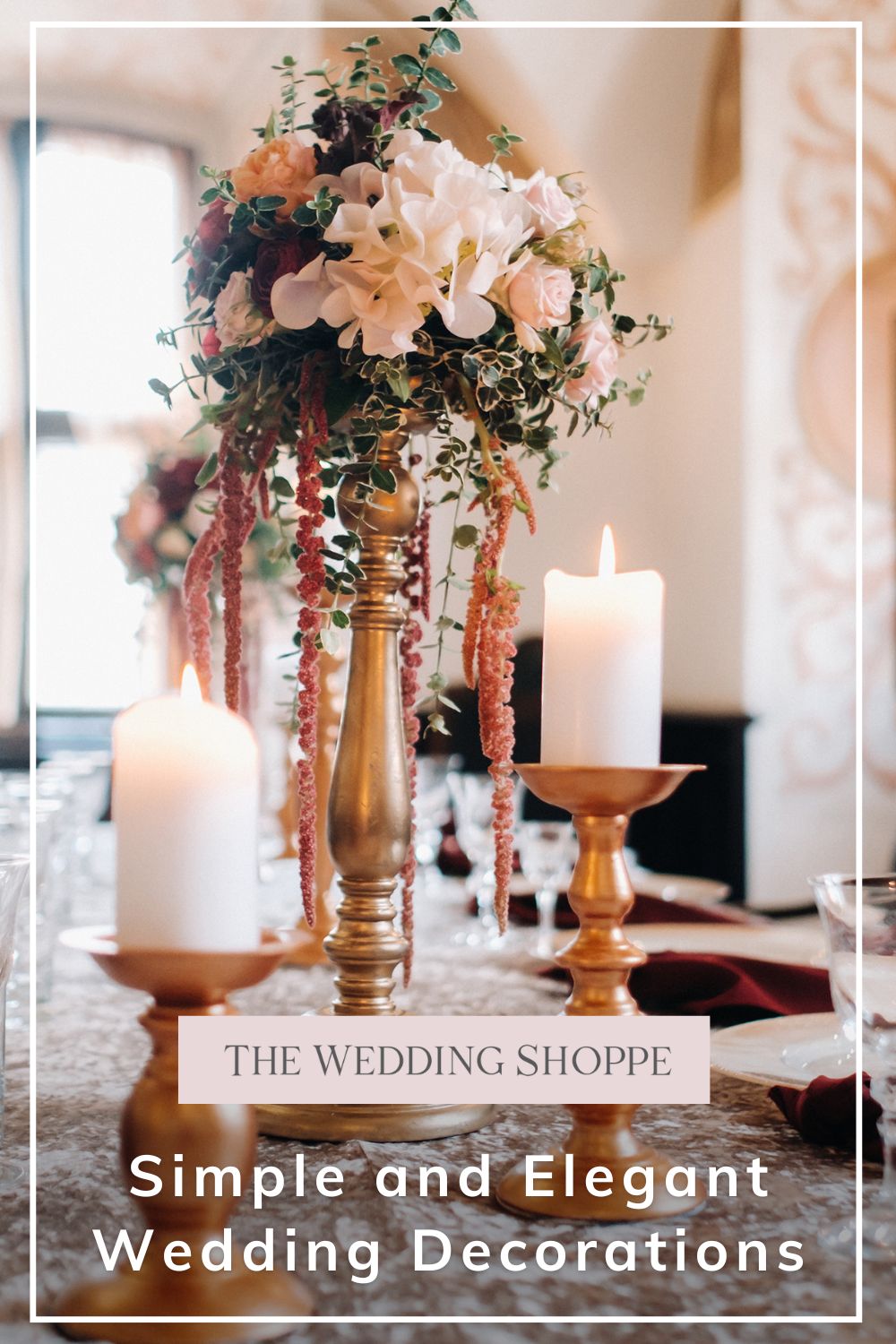 Pinnable blog post graphic for "Simple and Elegant Wedding Decorations" from The Wedding Shoppe.