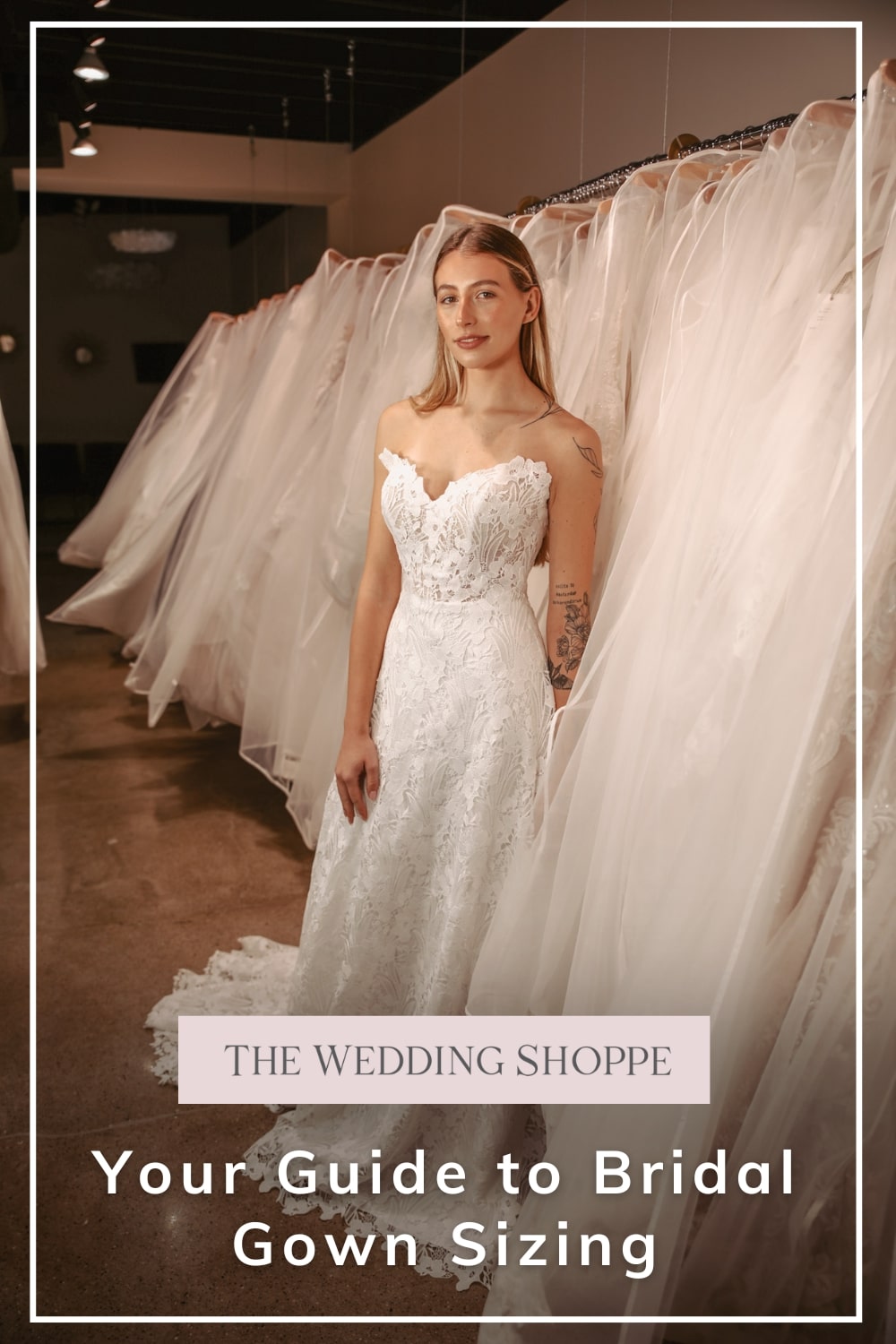 Pinnable blog post graphic for "Your Guide to Bridal Gown Sizing" from The Wedding Shoppe.