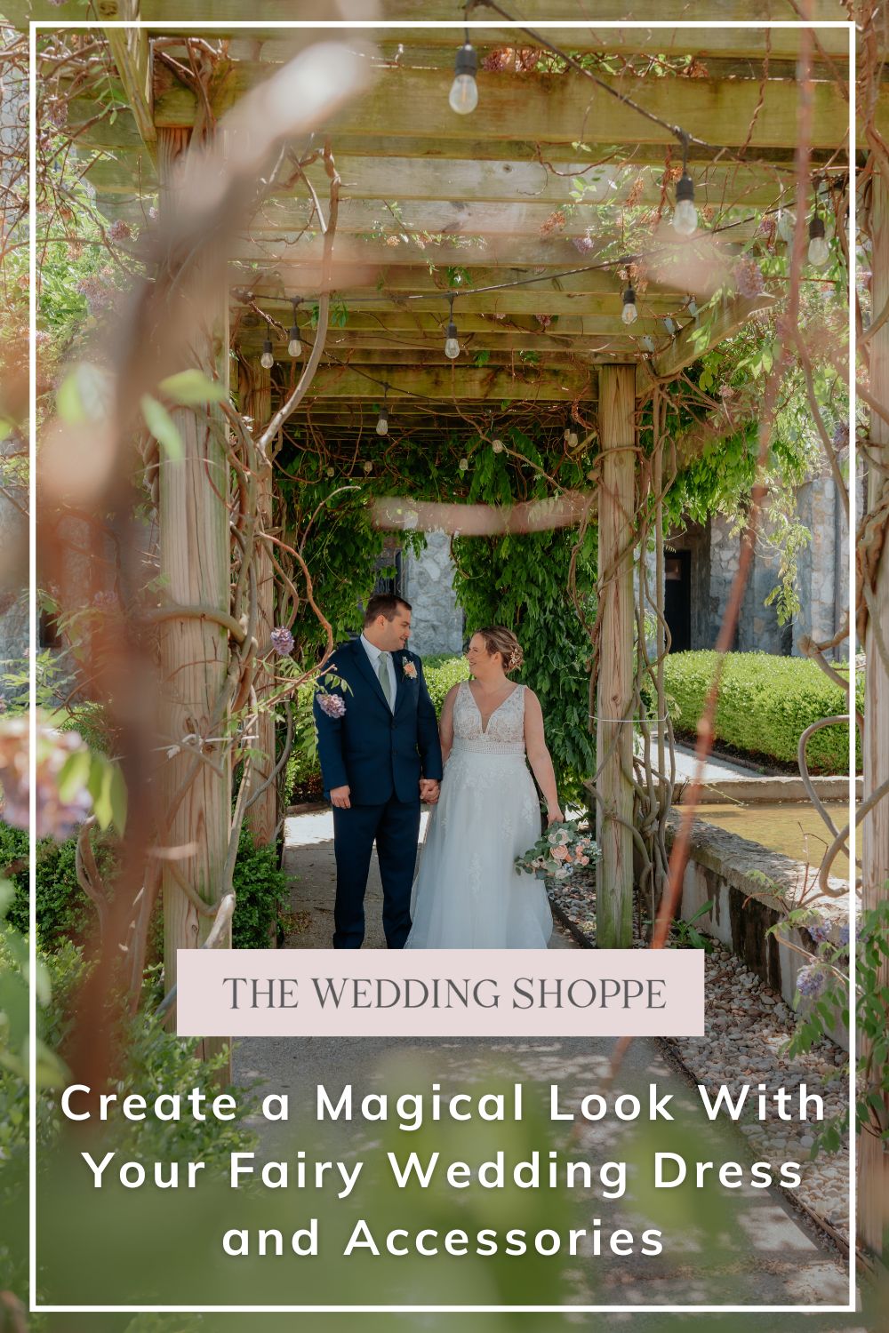 Pinnable blog post graphic for "Create a Magical Look With Your Fairy Wedding Dress and Accessories" from The Wedding Shoppe.