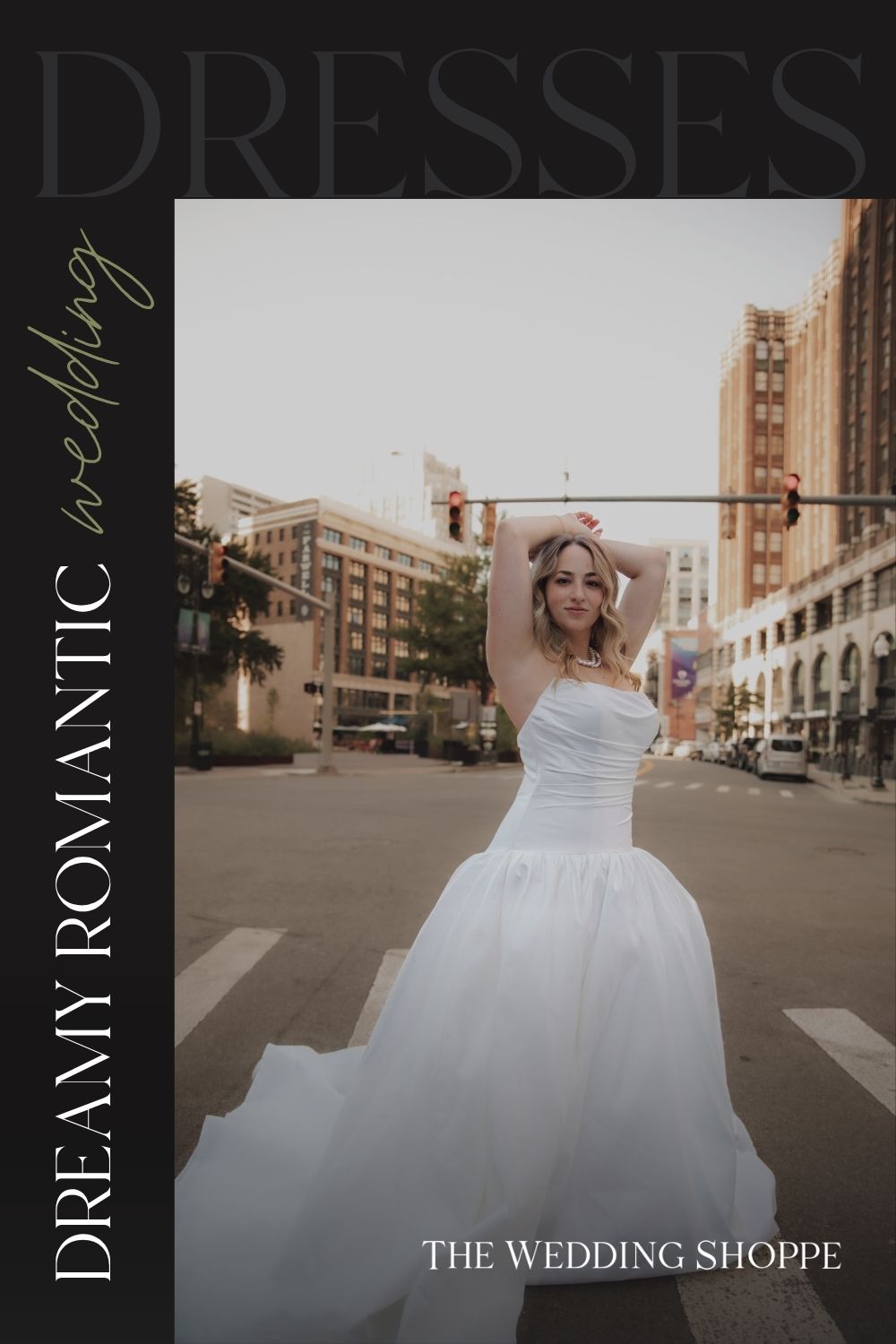 Pinnable blog post graphic for "Dreamy Romantic Wedding Dresses" from The Wedding Shoppe.