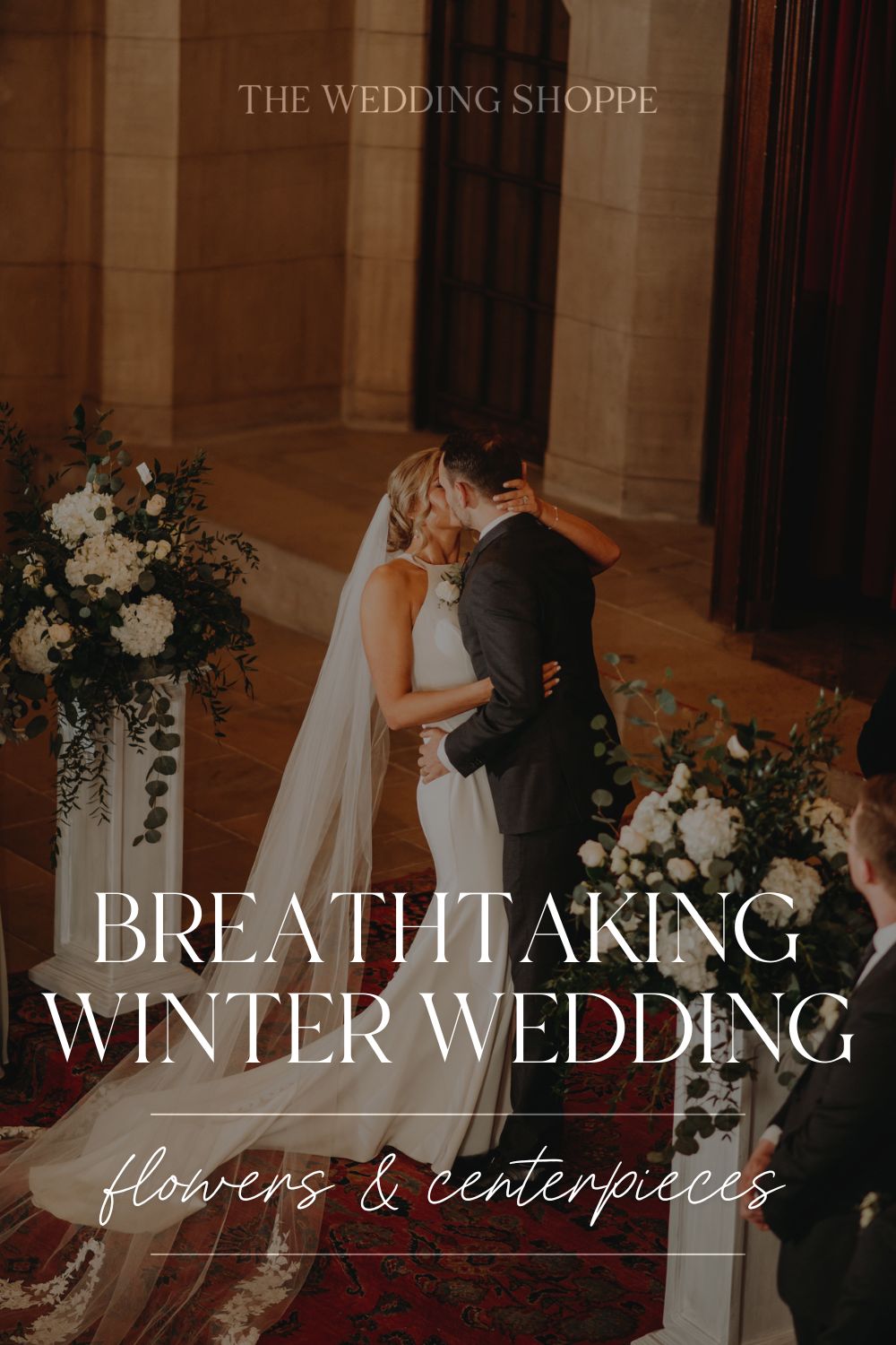 Pinnable blog post graphic for "Breathtaking Winter Wedding Flowers and Centerpieces" from The Wedding Shoppe.