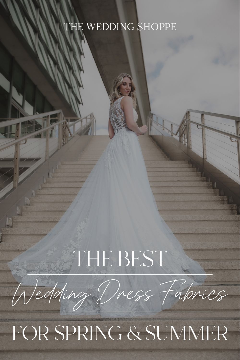 Pinnable blog post graphic for "The Best Wedding Dress Fabrics for Spring and Summer" from The Wedding Shoppe.