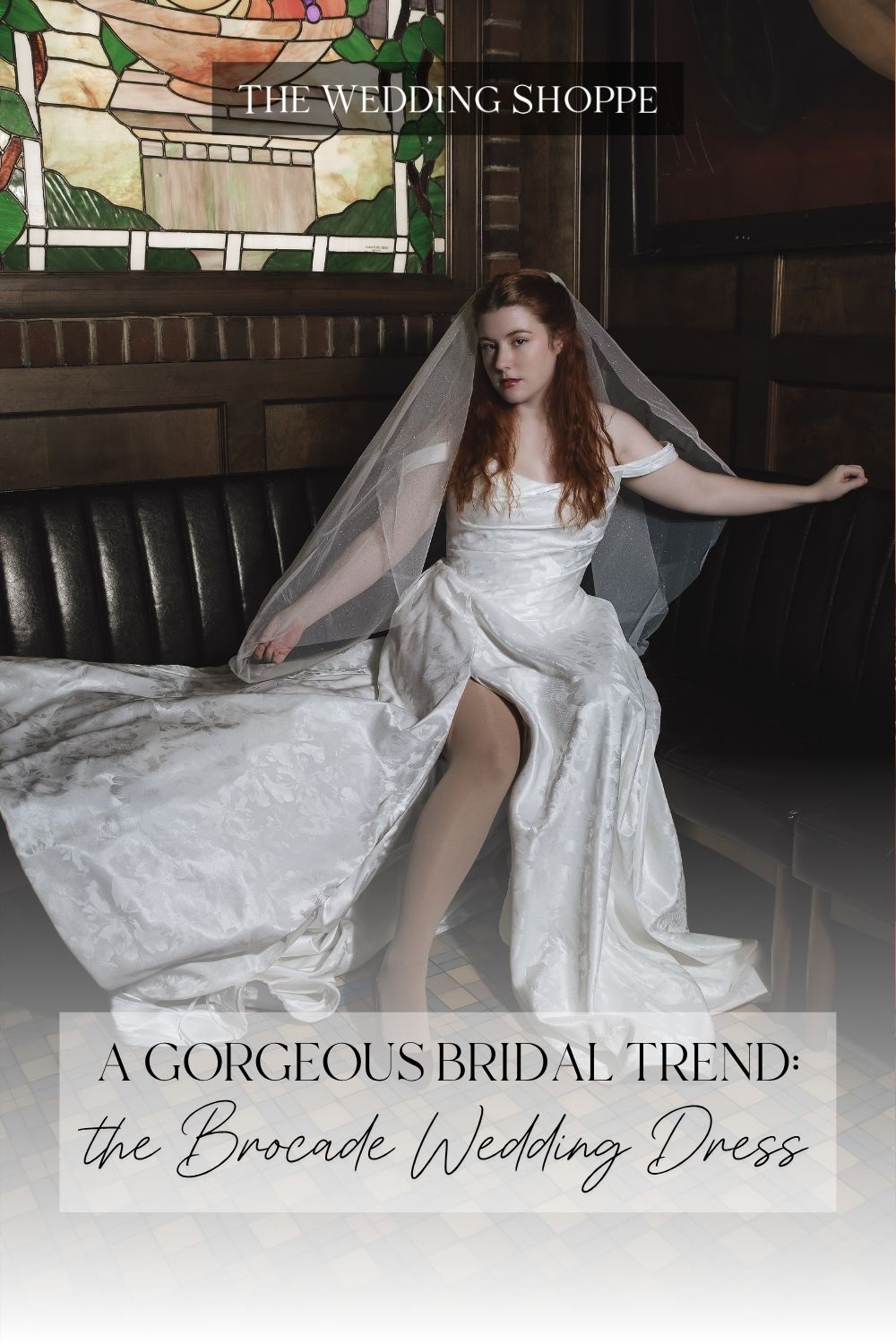 Pinnable blog post graphic for "A Gorgeous Bridal Trend: The Brocade Wedding Dress" from The Wedding Shoppe.
