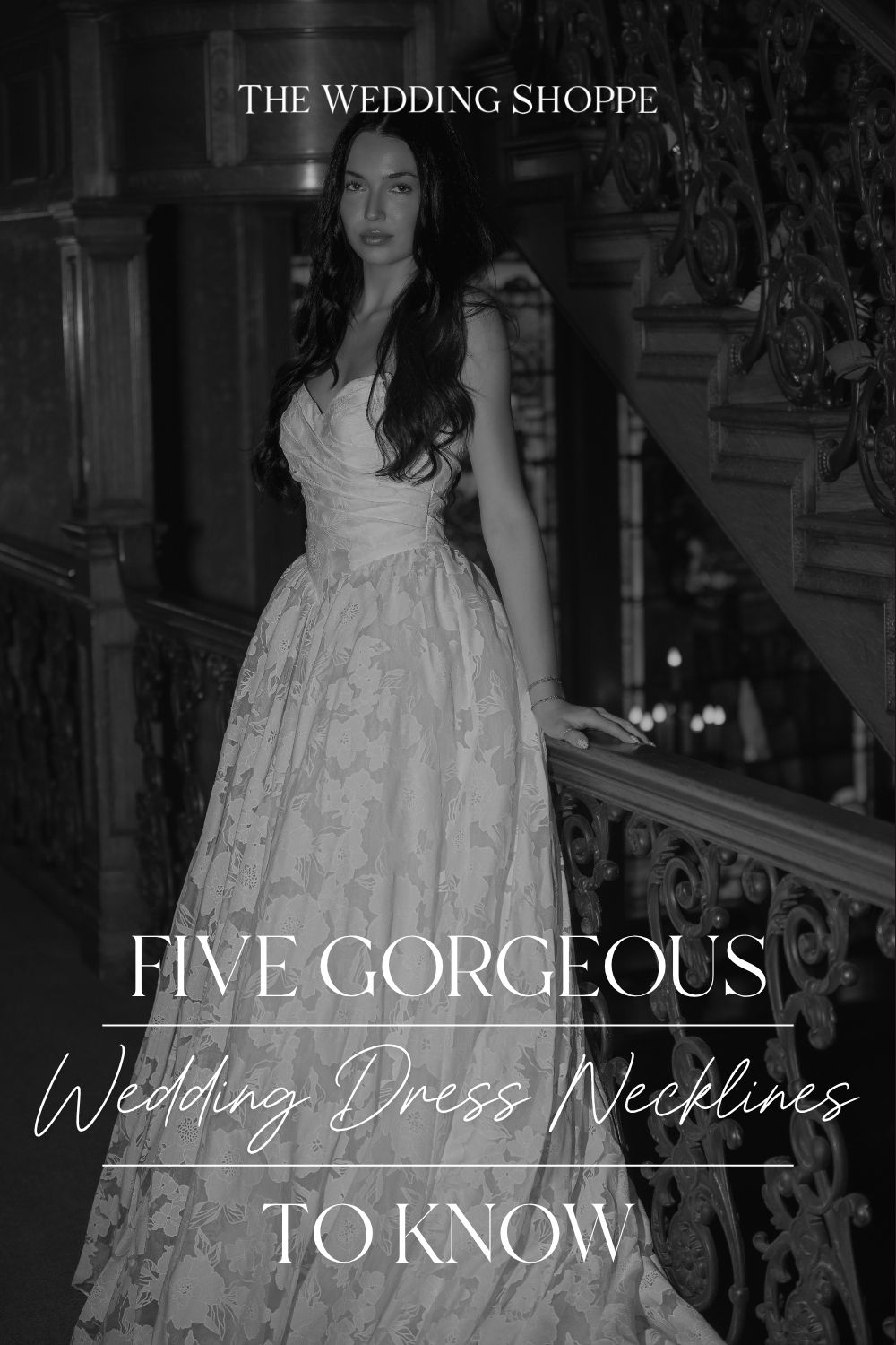 Pinnable blog post graphic for "Five Gorgeous Wedding Dress Necklines to Know" from The Wedding Shoppe.