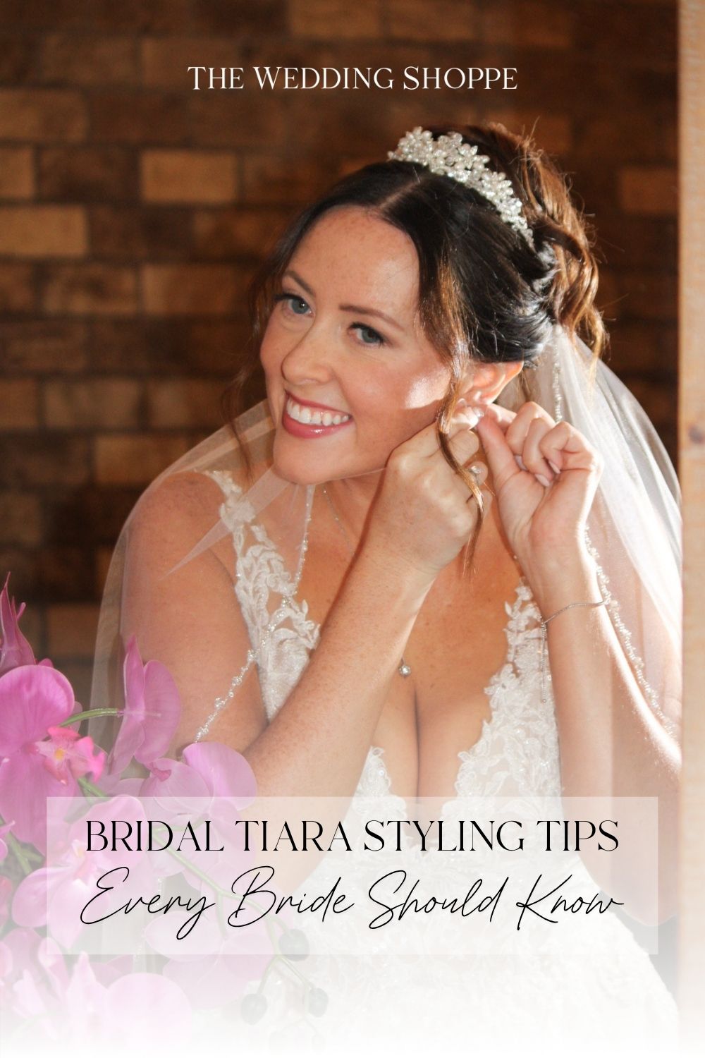 Pinnable blog post graphic for "Bridal Tiara Styling Tips Every Bride Should Know" from The Wedding Shoppe.
