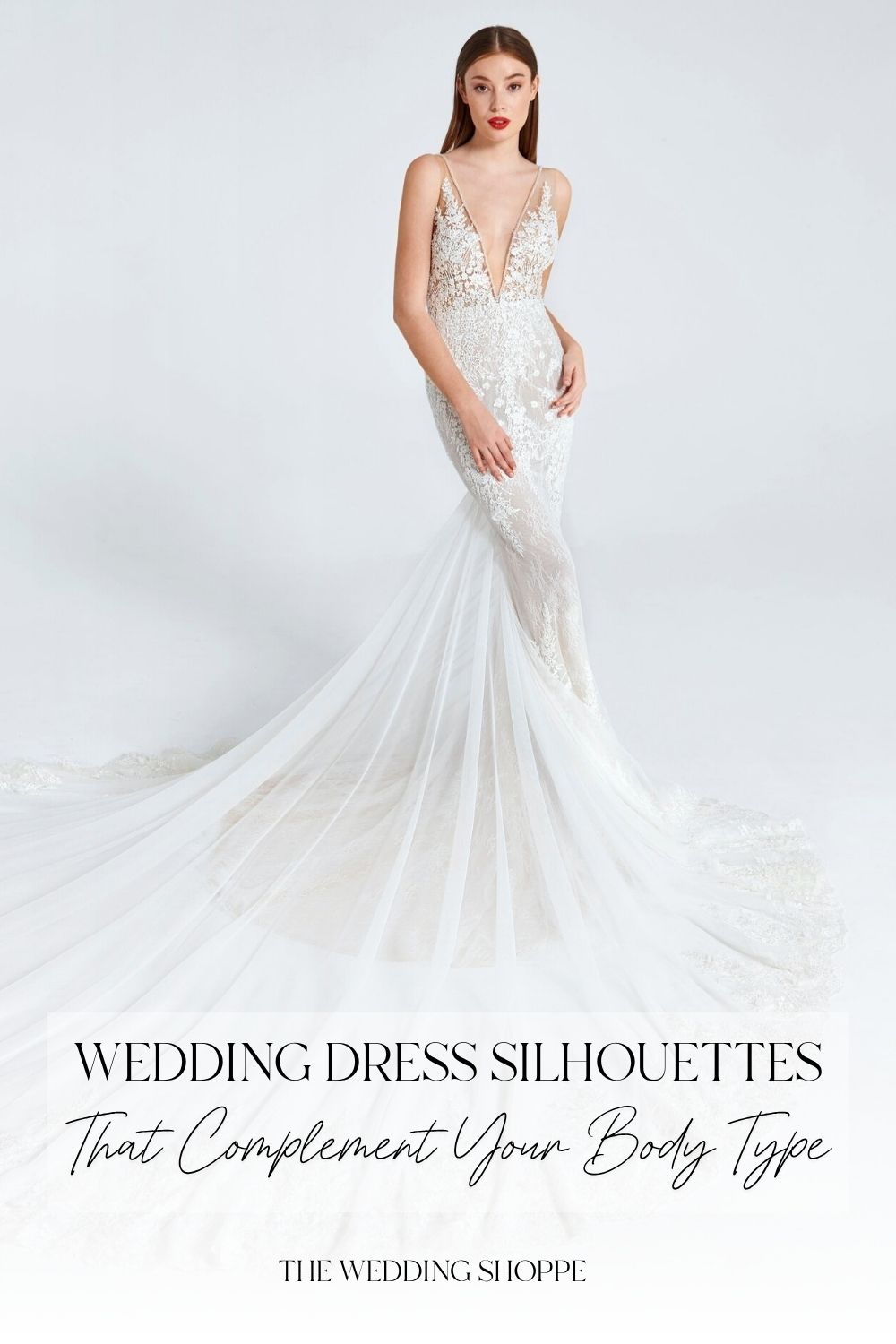 Pinnable blog post graphic for "Wedding Dress Silhouettes That Complement Your Body Type" from The Wedding Shoppe.